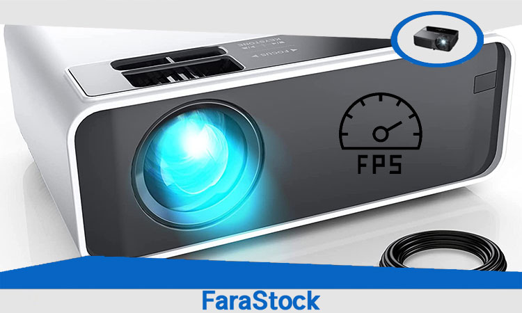 اهمیت فریم ریت (Frame Rate) در ویدئو پروژکتور